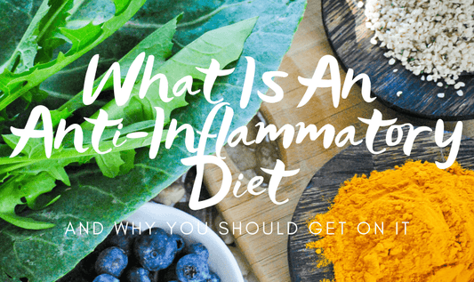 What Is An Anti-Inflammatory Diet and Why You Should Try It - RYZE